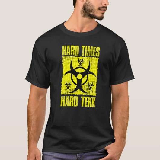 Hard Times Hard Tekk Hardcore Rave Tekkno Party Sp T-shirt (Voorkant)