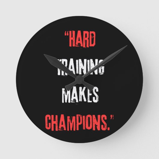 Hard trainen maakt kampioenen. ronde klok (Voorkant)