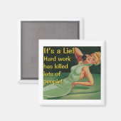 Hard werk doodt magneet (Voorkant / Achterkant)