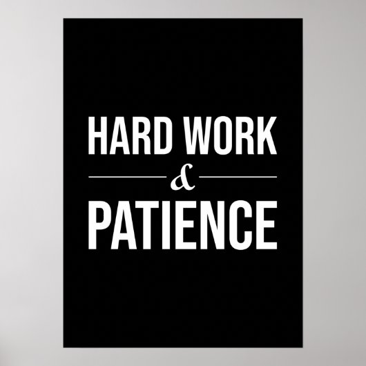 Hard werk en geduld - Motivatie succes Poster (Voorkant)