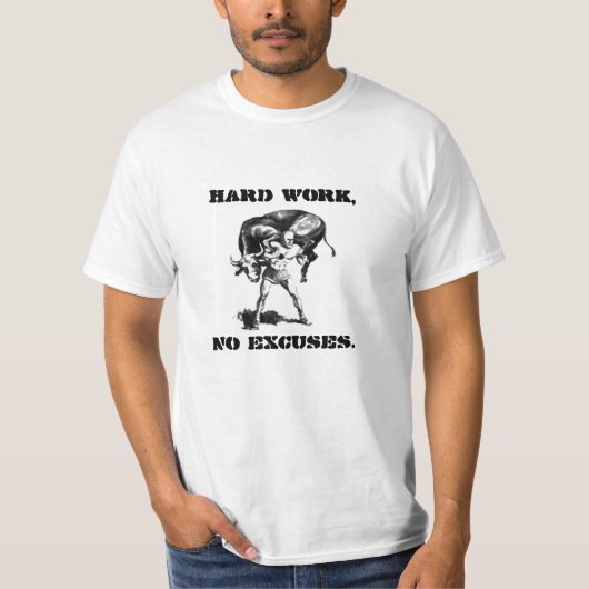 "Hard werk, geen excuus." Milo of Croton T-Shirt (Voorkant)