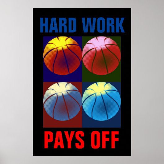 Hard werk loont basketbal Motivatie Pop kunst Poster (Voorkant)