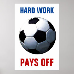 Hard werk maakt Football van Voetbal Motivatie Poster