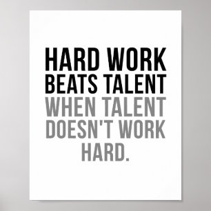 Hard werk slaat Talent aan Poster