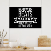 Hard werk slaat talent op als talent niet werkt poster (Keuken)
