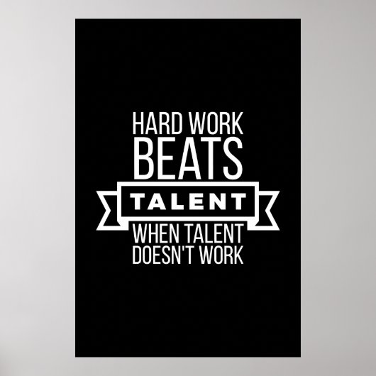 Hard werk slaat talent op als talent niet werkt poster (Voorkant)