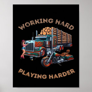 Hard werken Big Rig - Speel zo hard Poster