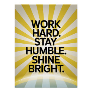 Hard werken Blijf nederig Motivatie Poster