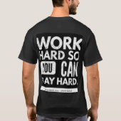 Hard werken Creëer kansen T-shirt (Achterkant)