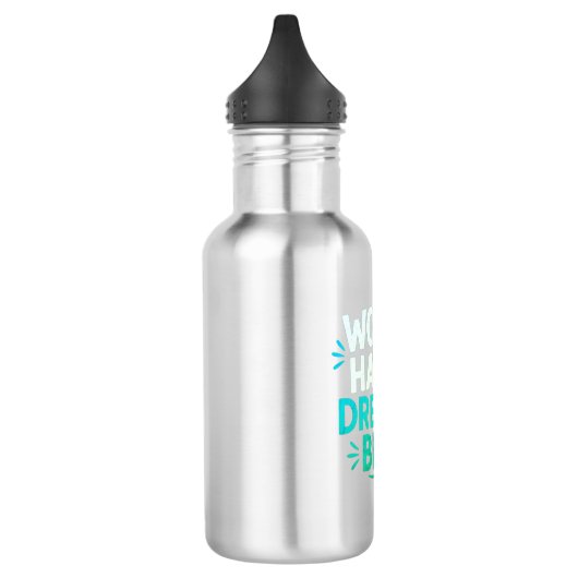Hard werken Dream Big Water Bottle Waterfles (Links)
