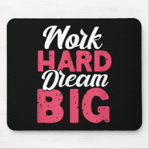 Hard Werken Droom Grote Motivatie Inspiratie Aanmo Muismat