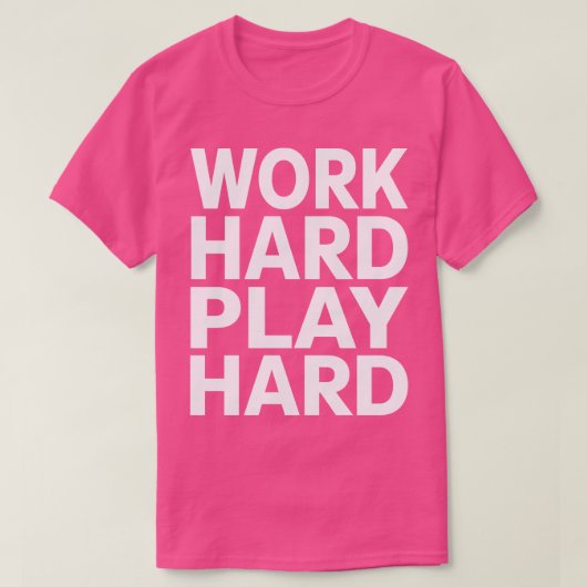 Hard werken en hard spelen 8 t-shirt (Design voorkant)