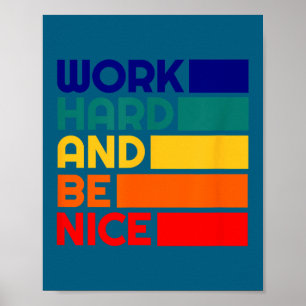Hard Werken En Wees Aardig Motivatie Vintage Posit Poster