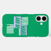 Hard werken en wees trots, Motiverende quote Case-Mate iPhone Case (Achterkant (horizontaal))