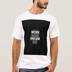 HARD WERKEN GROTE DROMEN T-SHIRT