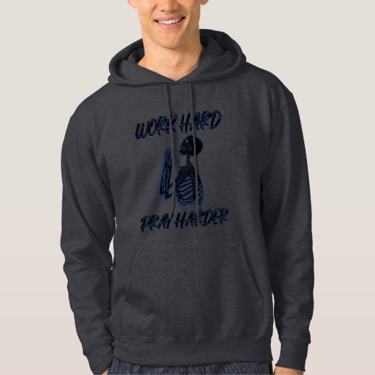 Hard Werken Harder Bidden Hoodie (Voorkant)