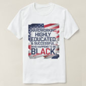 Hard werken, hoog opgeleid en succesvol... t-shirt (Design voorkant)
