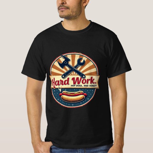 Hard werken, hotdogs en eerlijkheid t-shirt (Voorkant)