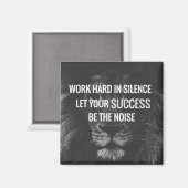 Hard werken in stilte - Motivatie Magneet (Voorkant / Achterkant)