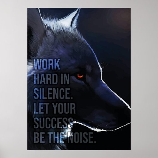 Hard werken in stilte - Succes - Wolf Motivatie Poster (Voorkant)