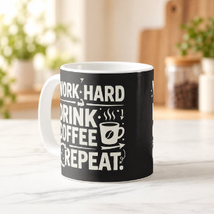 Hard werken, koffie drinken, herhalen - Motief mok