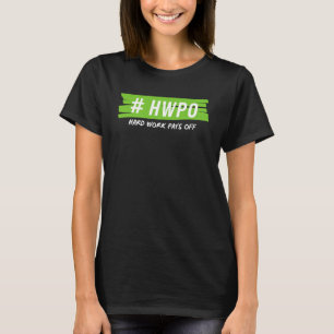 Hard werken loont HWPO Motivatie voor Active P T-shirt