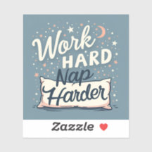 Hard werken Nap Harder