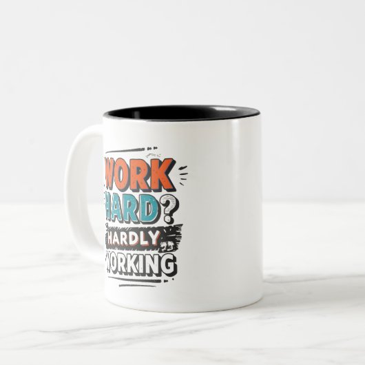 Hard werken? Nauwelijks werken - Grappig werk Gift Tweekleurige Koffiemok (Voorkant links)