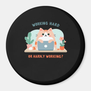 Hard werken of nauwelijks werken Grappige meme Magneet