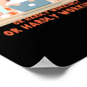 Hard werken of nauwelijks werken Grappige meme Poster (Hoek)