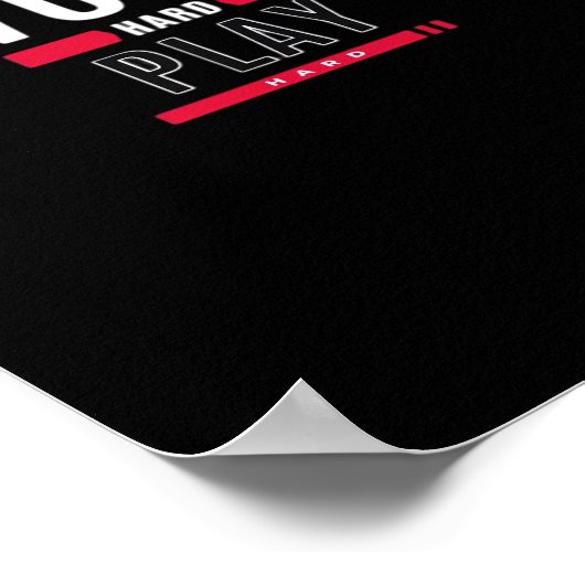 Hard werken Play Hard Classic Viral Poster (Hoek)