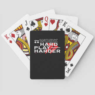 Hard werken Play Hard Motivatie Gaming Hustling C Pokerkaarten