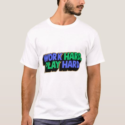 Hard werken Play Hard Motivatie T-shirt – Hustle (Voorkant)