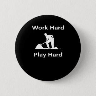 Hard werken Play Hard Worker - White Classic Ronde Button 5,7 Cm