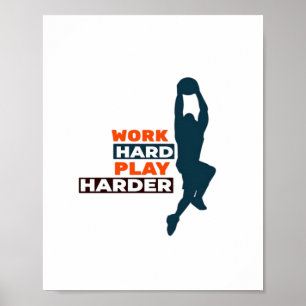 Hard werken Speel zo hard basketbalspeler Classic Poster