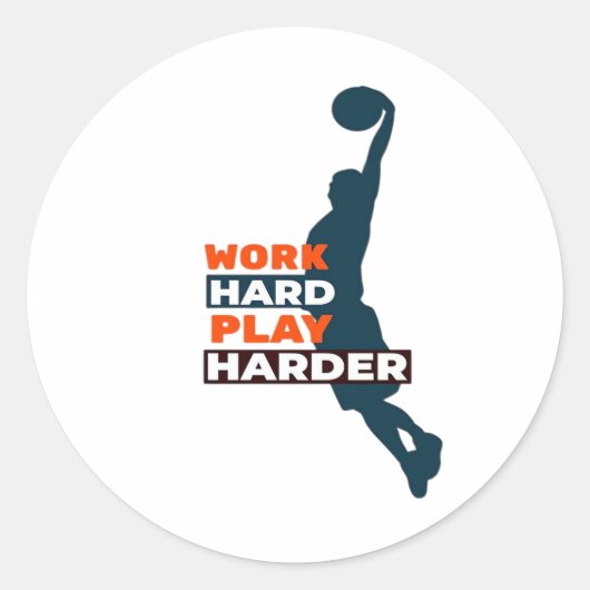Hard werken Speel zo hard basketbalspeler Classic Ronde Sticker (Voorkant)