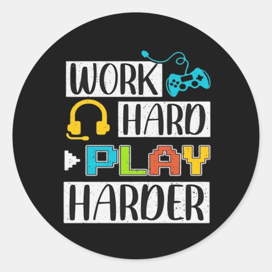 Hard werken Speel zo hard Grappig en Trending Quot Ronde Sticker (Voorkant)