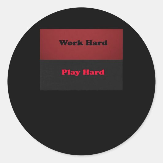 Hard werken Speel zo hard Grappig Viral Ronde Sticker (Voorkant)