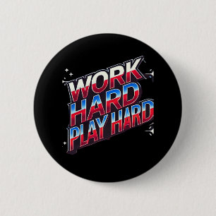 Hard werken Speel zo hard - Motivatie typografie D Ronde Button 5,7 Cm