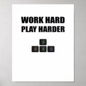 Hard werken Speel zo hard - RGB Poster (Voorkant)