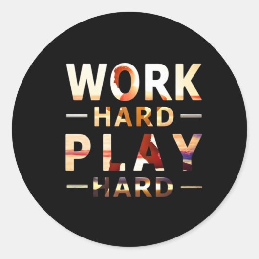 Hard werken Spelen Hard Essential Quote Ronde Sticker (Voorkant)