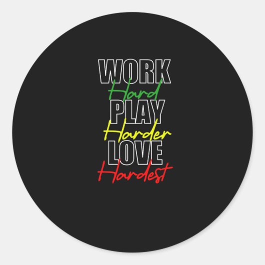 Hard werken Spelen Hard Love Hardest Premium Ronde Sticker (Voorkant)