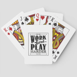Hard werken spelen zo hard essentieel pokerkaarten