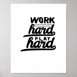 Hard werken spelen zo hard essentieel poster