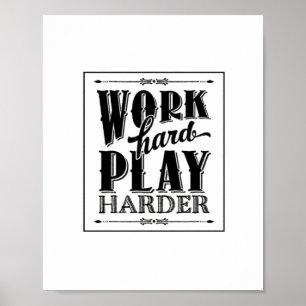 Hard werken spelen zo hard essentieel poster