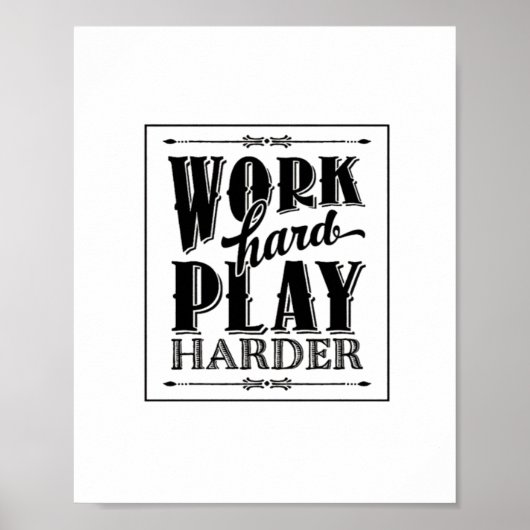 Hard werken spelen zo hard essentieel poster (Voorkant)