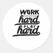 Hard werken spelen zo hard essentieel ronde sticker (Voorkant)
