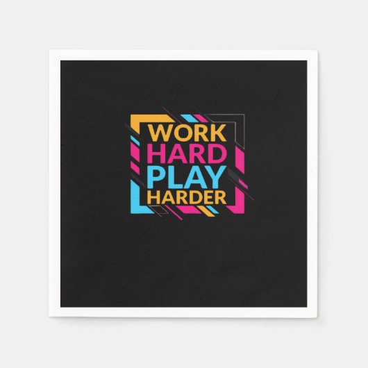 Hard werken Spelen zo hard Klassiek Servet (Voorkant)