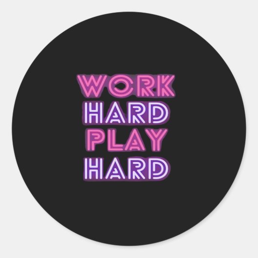 Hard werken Spelen zo hard Neon Classic Ronde Sticker (Voorkant)