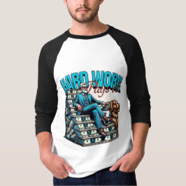 Hard werken verdien geld aan Raglan T-shirt